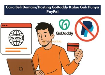 Cara Beli Domain/Hosting GoDaddy Kalau Gak Punya PayPal