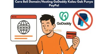 Cara Beli Domain/Hosting GoDaddy Kalau Gak Punya PayPal