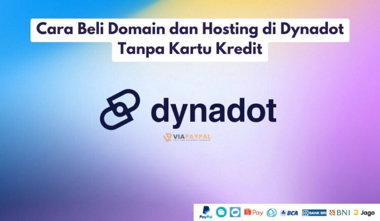 Cara Beli Domain dan Hosting di Dynadot Tanpa Kartu Kredit