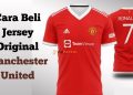 Cara Beli Jersey Original Manchester United