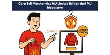 Cara Beli Merchandise MU Limited Edition dari MU Megastore