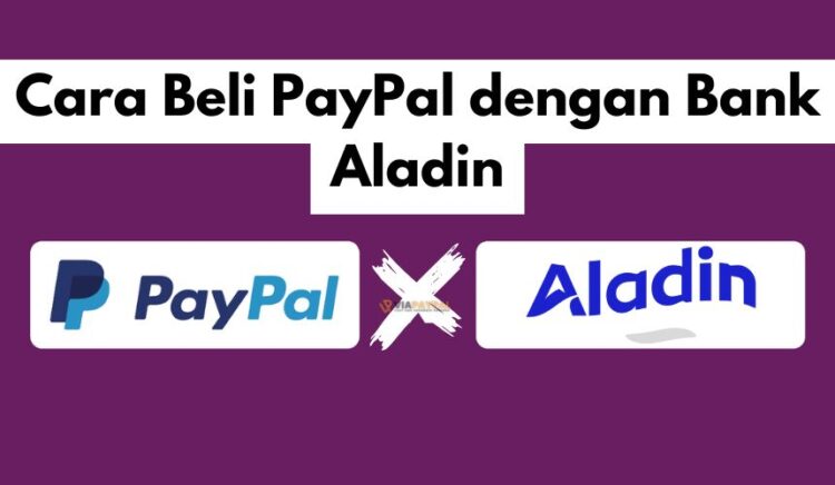 Cara Beli PayPal dengan Bank Aladin