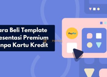 Cara Beli Template Presentasi Premium Tanpa Kartu Kredit