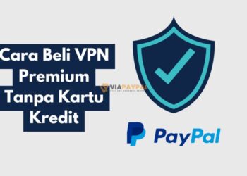 Cara Beli VPN Premium Tanpa Kartu Kredit