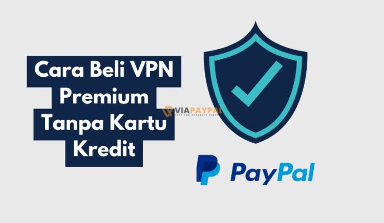 Cara Beli VPN Premium Tanpa Kartu Kredit