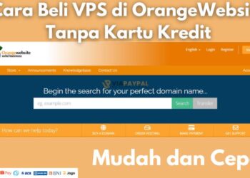 Cara Beli VPS di OrangeWebsite Tanpa Kartu Kredit