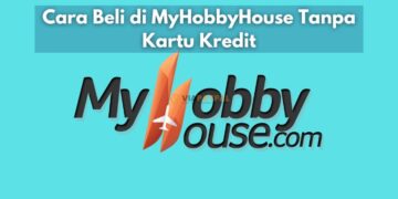 Cara Beli di MyHobbyHouse Tanpa Kartu Kredit