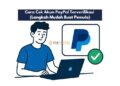 Cara Cek Akun PayPal Terverifikasi