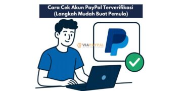 Cara Cek Akun PayPal Terverifikasi