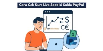 Cara Cek Kurs Live Saat Isi Saldo PayPal