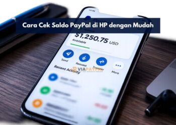 Cara Cek Saldo PayPal di HP dengan Mudah