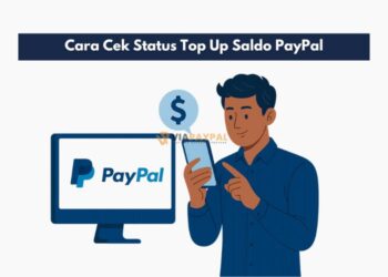 Cara Cek Status Top Up Saldo PayPal