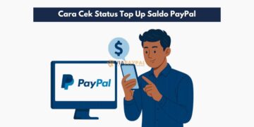 Cara Cek Status Top Up Saldo PayPal