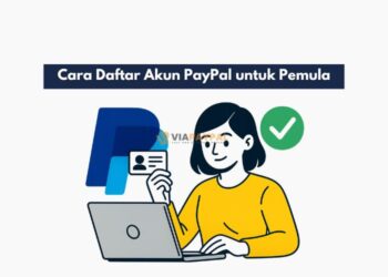 Cara Daftar Akun PayPal untuk Pemula