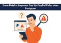 Cara Deteksi Layanan Top Up PayPal Palsu atau Penipuan