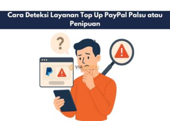 Cara Deteksi Layanan Top Up PayPal Palsu atau Penipuan