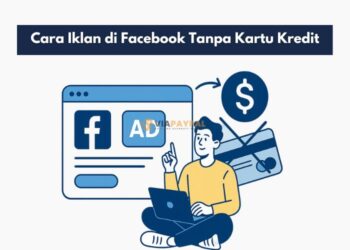 Cara Iklan di Facebook Tanpa Kartu Kredit