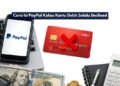 Cara Isi PayPal Kalau Kartu Debit Selalu Declined