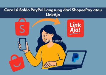 Cara Isi Saldo PayPal Langsung dari ShopeePay atau LinkAja
