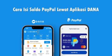 Cara Isi Saldo PayPal Lewat Aplikasi DANA