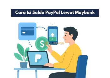 Cara Isi Saldo PayPal Lewat Maybank