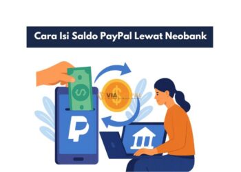 Cara Isi Saldo PayPal Lewat Neobank