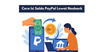 Cara Isi Saldo PayPal Lewat Neobank