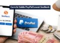 Cara Isi Saldo PayPal Lewat SeaBank