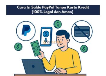Cara Isi Saldo PayPal Tanpa Kartu Kredit