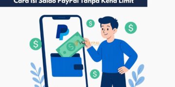 Cara Isi Saldo PayPal Tanpa Kena Limit