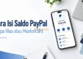 Cara Isi Saldo PayPal Tanpa Visa atau Mastercard
