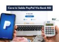 Cara Isi Saldo PayPal Via Bank BSI