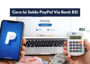 Cara Isi Saldo PayPal Via Bank BSI