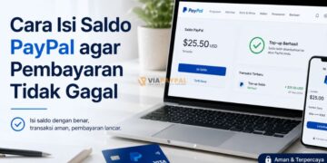 Cara Isi Saldo PayPal agar Pembayaran Tidak Gagal