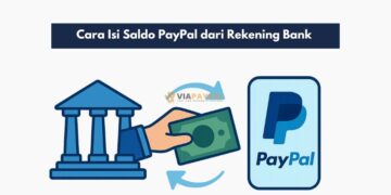 Cara Isi Saldo PayPal dari Rekening Bank