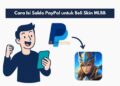 Cara Isi Saldo PayPal untuk Beli Skin MLBB