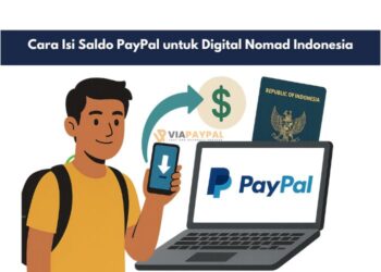 Cara Isi Saldo PayPal untuk Digital Nomad Indonesia