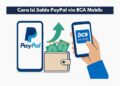 Cara Isi Saldo PayPal via BCA Mobile