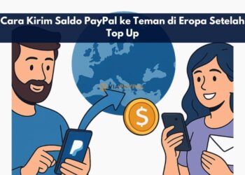 Cara Kirim Saldo PayPal ke Teman di Eropa Setelah Top Up