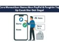 Cara Memastikan Nama Akun PayPal & Pengirim Top Up Cocok Biar Gak Gagal