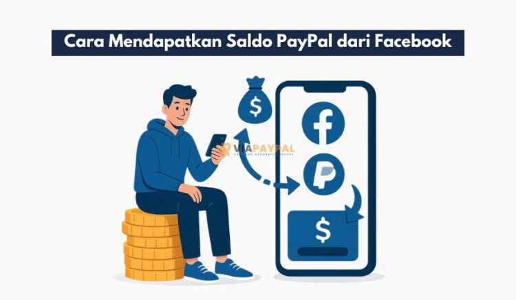 Cara Mendapatkan Saldo PayPal dari Facebook