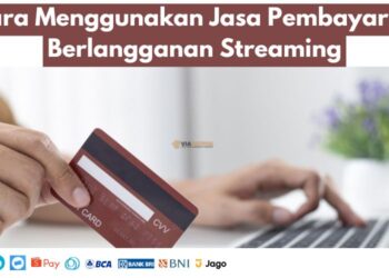 Cara Menggunakan Jasa Pembayaran Berlangganan Streaming