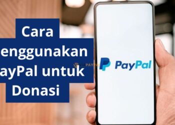 Cara Menggunakan PayPal untuk Donasi