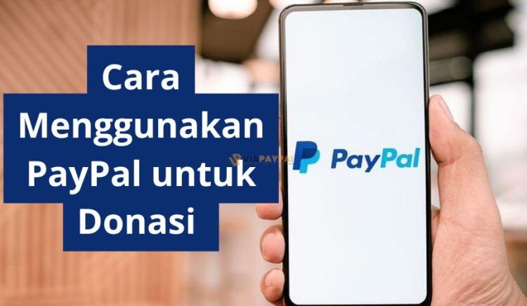 Cara Menggunakan PayPal untuk Donasi