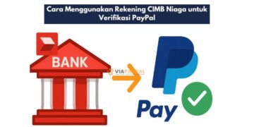 Cara Menggunakan Rekening CIMB Niaga untuk Verifikasi PayPal