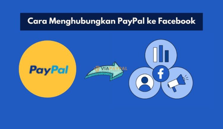 Cara Menghubungkan PayPal ke Facebook