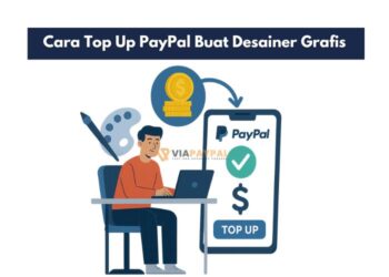 Cara Top Up PayPal Buat Desainer Grafis