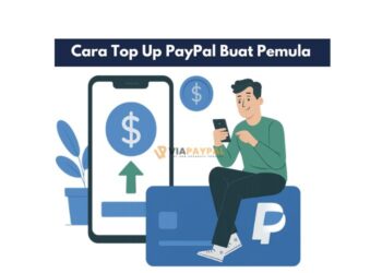 Cara Top Up PayPal Buat Pemula