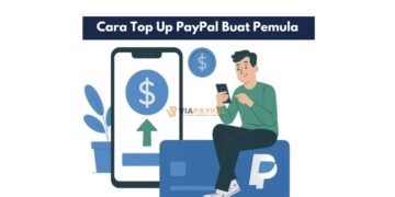 Cara Top Up PayPal Buat Pemula