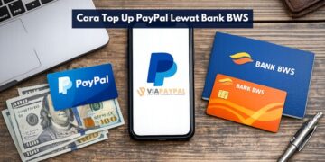Cara Top Up PayPal Lewat Bank BWS